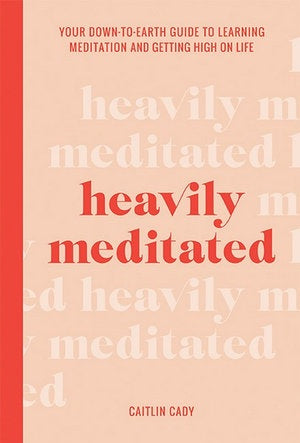 Heavily Meditated